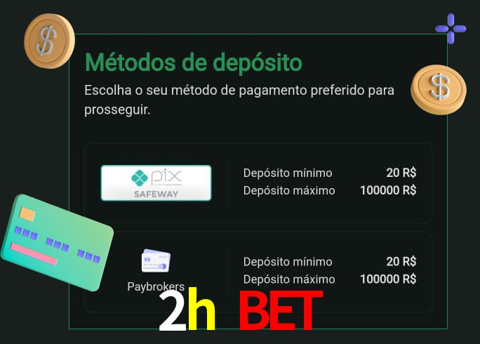 O cassino 2h bet oferece uma grande variedade de métodos de pagamento
