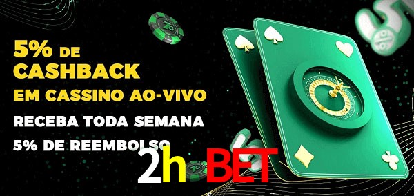 Promoções do cassino ao Vivo 2h bet